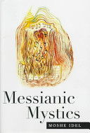 Messianic mystics /