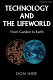 Technology and the lifeworld : from garden to earth /