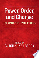 Power, order, and change in world politics /