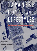 Japanese homes and lifestyles : an illustrated journey through history /