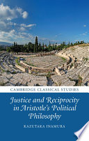 Justice and reciprocity in Aristotle's political philosophy /