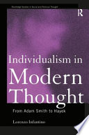 Individualism in modern thought : from Adam Smith to Hayek /
