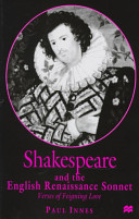 Shakespeare and the English Renaissance sonnet : verses of feigning love /