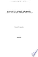 Budget policy, deficits, and defense : a fiscal framework for defense planning /