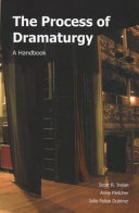 The process of dramaturgy : a handbook /