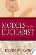 Models of the Eucharist /
