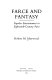 Farce and fantasy : popular entertainment in eighteenth-century Paris /