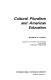 Cultural pluralism and American education /