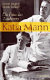 Katia Mann : die Frau des Zauberers : Biografie /