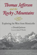 Thomas Jefferson & the Stony Mountains : exploring the West from Monticello /