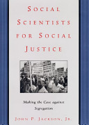 Social scientists for social justice : making the case against segregation /