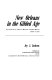 New Orleans in the gilded age : politics and urban progress, 1880-1896 /
