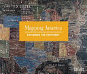 Mapping America : exploring the continent /
