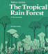 The tropical rain forest : a first encounter /
