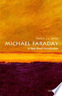 Michael Faraday : a very short introduction /