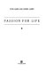 Passion for life : Psychology and the human spirit /