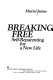 Breaking free : self-reparenting for a new life /