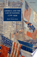 America and the law of nations, 1776-1939 /