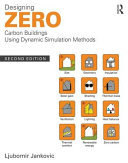 Designing zero carbon buildings using dynamic simulation methods /