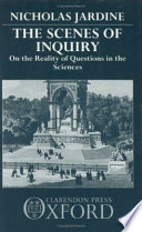 The scenes of inquiry : on the reality of questions in the sciences /