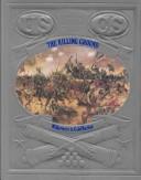 The killing ground : Wilderness to Cold Harbor /