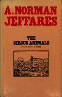 The circus animals : essays on W. B. Yeats /