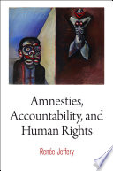 Amnesties, accountability, and human rights /