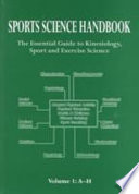 Sports science handbook : the essential guide to kinesiology, sport and exercise science /