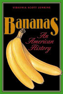 Bananas : an American history /