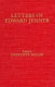 Letters of Edward Jenner, and other documents concerning the early history of vaccination /