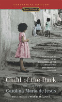 Child of the dark : the diary of Carolina Maria de Jesus /