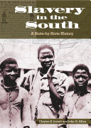 Slavery in the South : a state-by-state history /