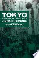 Tokyo : a spatial anthropology /