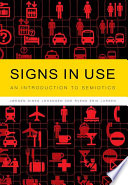 Signs in use : an introduction to semiotics /