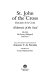 St. John of the Cross (San Juan de la Cruz) : alchemist of the soul : his life, his poetry (bilingual), his prose /