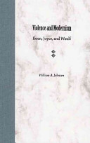 Violence and modernism : Ibsen, Joyce, and Woolf /