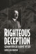 Righteous deception : German officers against Hitler /
