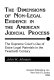 The dimensions of non-legal evidence in the American judicial process : the Supreme Court's use of extra-legal materials in the twentieth century /