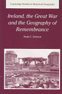 Ireland, the Great War and the geography of remembrance /