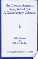 The colonial American stage, 1665-1774 : a documentary calendar /