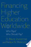Financing higher education worldwide : who pays? who should pay? /