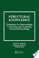 Structural knowledge : techniques for representing, conveying, and acquiring structural knowledge /