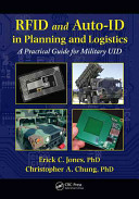 RFID and auto-ID in planning and logistics : a practical guide for military UID applications /
