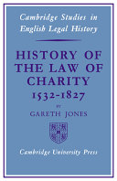 History of the law of charity, 1532-1827 /