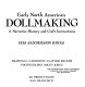 Early North American dollmaking : a narrative history and craft instructions /