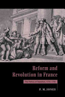Reform and revolution in France : the politics of transition, 1774-1791 /