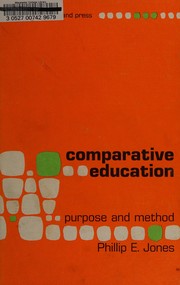 Comparative education: purpose and method,