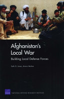 Afghanistan's local war : building local defense forces /