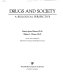 Drugs and society : a biological perspective /