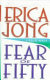 Fear of fifty : a midlife memoir /